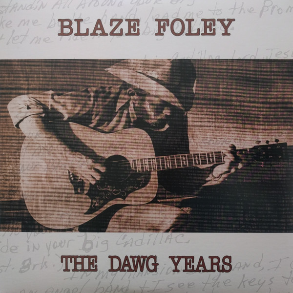 Blaze Foley - The Dawg Years (2016)